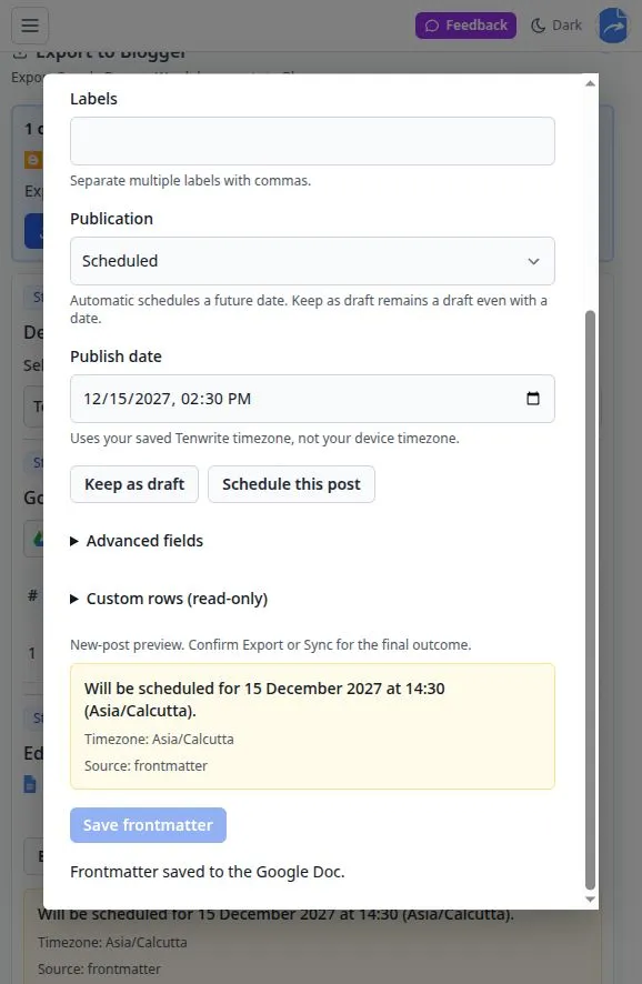 Blogger frontmatter editor showing a future publish date and its scheduled outcome in the saved Tenwrite timezone