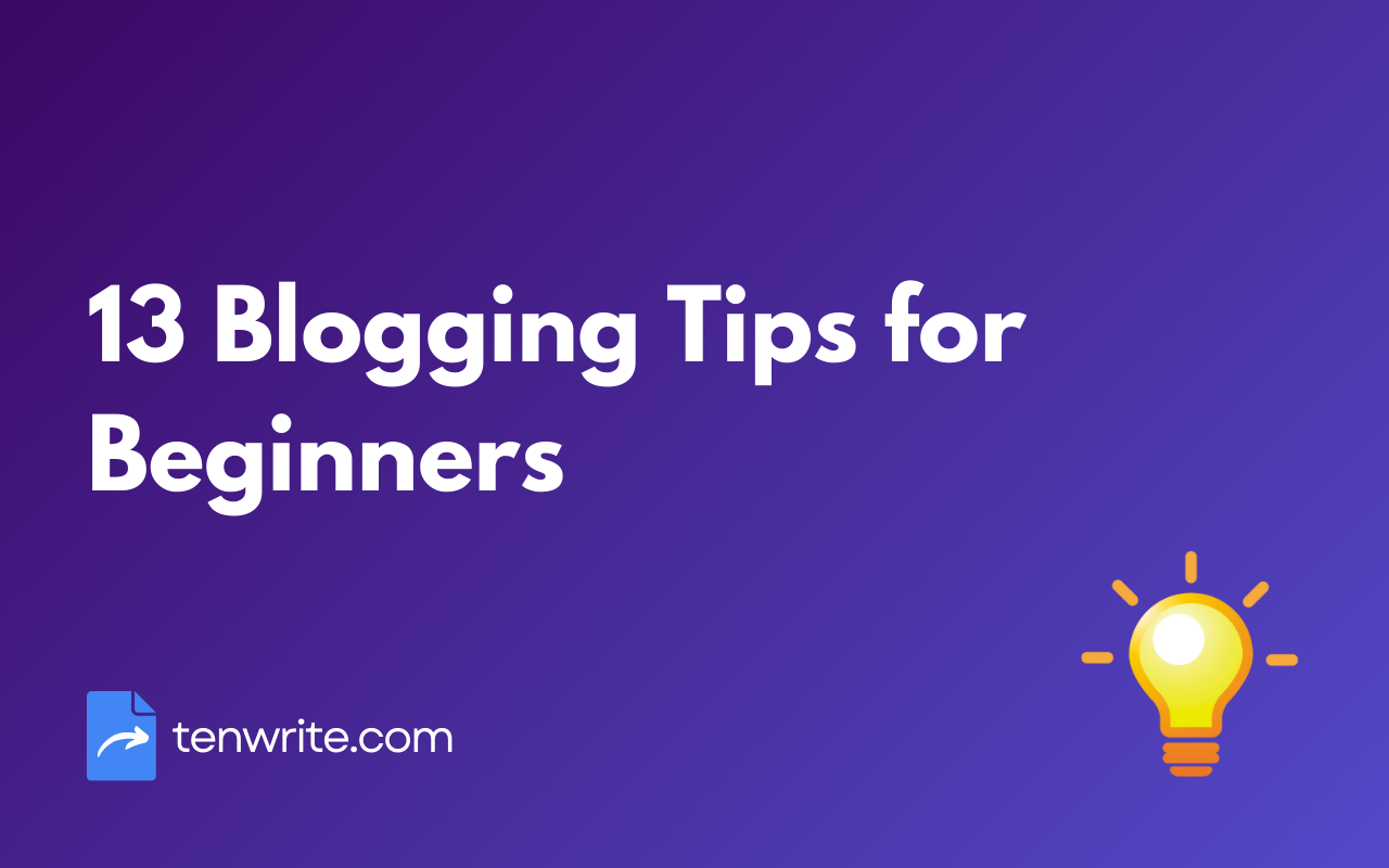 13 Blogging Tips for Beginners